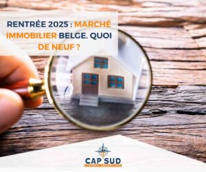 Rentrée 2025 Marché immobilier belge — Ce que les vendeurs doivent savoir en Wallonie et à Bruxelles